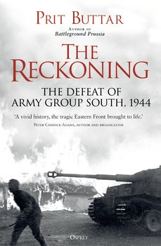 The Reckoning: The Defeat of Army Group South, 1944 (Osprey General Military)