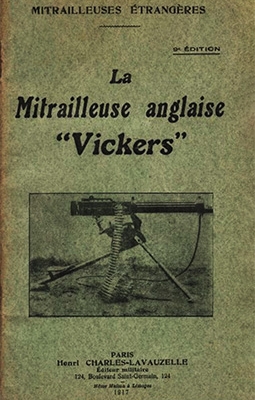 La Mitrailleuse anglaise Vickers (french vickers)