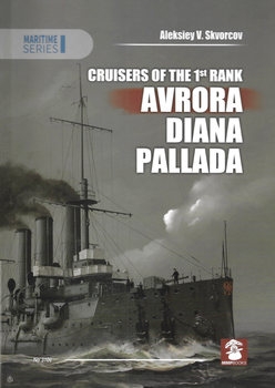 Cruisers of the 1st Rank Avrora, Diana, Pallada (Maritime Series 3106)