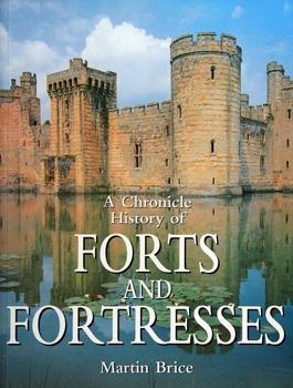 A Chronicle History of Forts and Fortresses