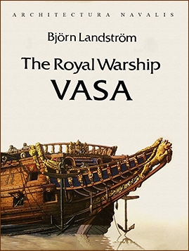 The Royal Warship ''VASA'' [Interpublishing]