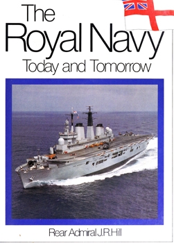 The Royal Navy Today and Tomorrow