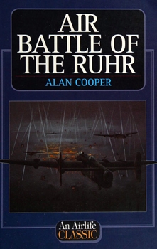 Air Battle of the Ruhr (An Airlife Classics)