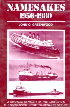Namesakes 1956-1980: A Quarter Century Photostory of Great Lakes Ships