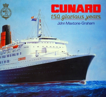 Cunard: 150 Glorious Years