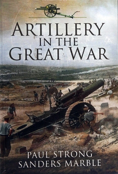 Artillery in the Great War (Pen & Sword Military)