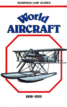 World Aircraft 1918-1935 (Sampson Low Guides)