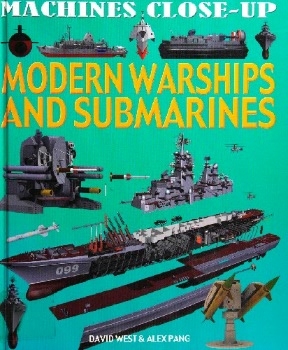 Modern Warships and Submarines (Machines Close-Up)