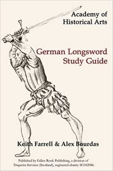 German Longsword Study Guide (Academy of Historical Arts)