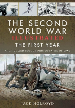 The Second World War Illustrated: The First Year