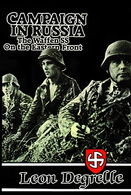 Campaign In Russia: The Waffen SS on the Eastern Front