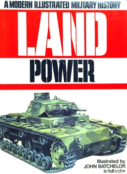 Land Power (A Modern Illustrated Military History)