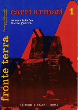 [Editioni Bizzarri] - Carri Armati Italiani 1918-40