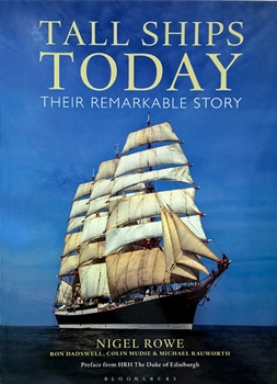 Tall Ships Today: Their Remarkable Story