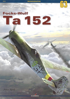 Focke-Wulf Ta 152 (Kagero Monographs №63)
