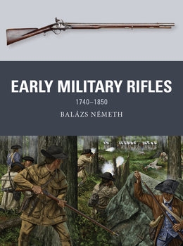 Early Military Rifles1740-1850 (Osprey Weapon 76)