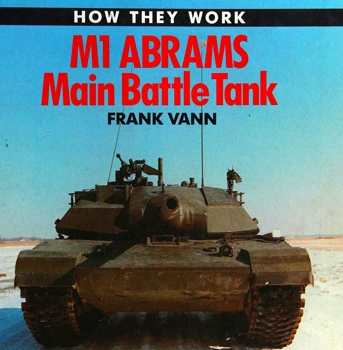 M1 Abrams Main Battle Tank (How They Work)