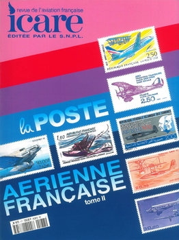 La Poste Aerienne Francaise Tome 2 (Icare 173)