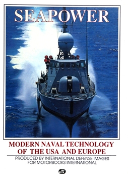Seapower: Modern Naval Technology of the USA and Europe