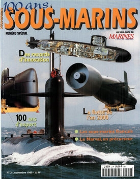 100 Ans de Sous-Marins (Marines & Forces Navales Hors-Serie 2)