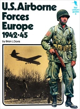 U.S. Airborne Forces Europe 1942-45 (Key Uniform Guides 6)