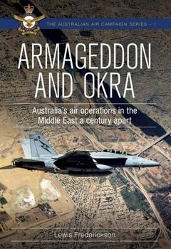 Armageddon and OKRA: Australia's air operations in the Middle East a century apart