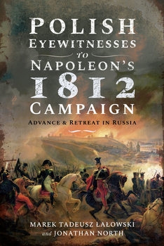 Polish Eyewitnesses to Napoleon's 1812 Campaign