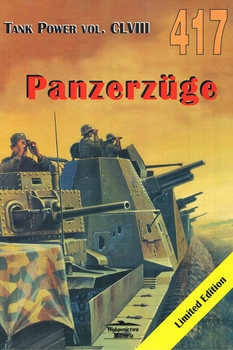 Panzerzuge (Wydawnictwo Militaria 417)