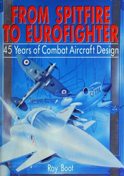 From Spitfire to Eurofighter: 45 Years of Combat Aircraft Design