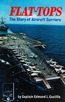 Flat-Tops: The Story of Aircraft Carriers