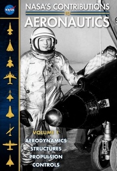 Nasa's Contributions To Aeronautics (Volumes 1-2) (2019)