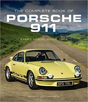 The Complete Book of Porsche 911: Every Model Since 1964 (Complete Book Series)