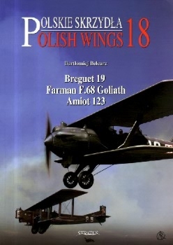 Breguet 19, Farman F.68 Goliath, Amiot 123 (Polish Wings 18)