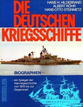 Die Deutschen Kriegsschiffe: Band 1