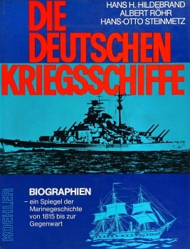 Die Deutschen Kriegsschiffe: Band 6