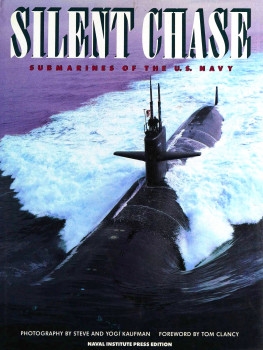 Silent Chase: Submarines of the U.S. Navy