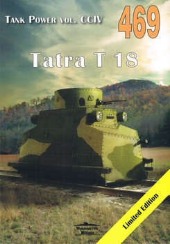 Tatra T 18 (Wydawnictwo Militaria 469)