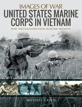 United States Marine Corps in Vietnam (Images of War)