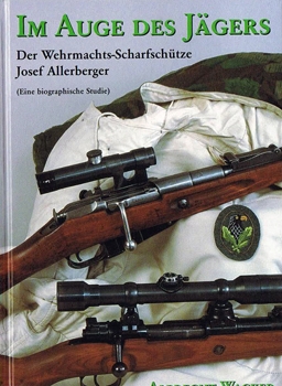 Im Auge Des Jagers: Der Wehrmachts-Scharfschuetze
