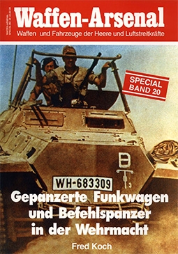 Waffen-Arsenal Special Band 20 - Gepanzerte Funkwagen und Befehlspanzer in der Wehrmacht