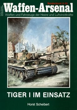 Tiger I im Einsatz [Waffen-Arsenal Sonderband S-20]
