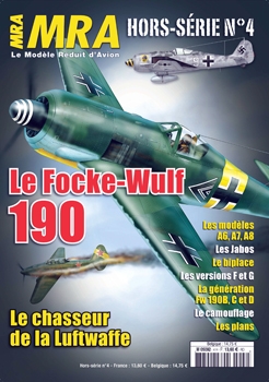 Le Focke-Wulf 190: Le Chasseur de la Luftwaffe (MRA Hors Serie 4)
