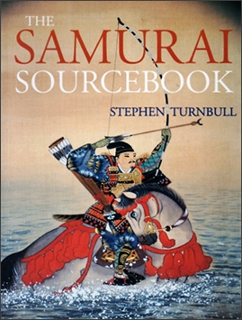 The Samurai Sourcebook (Stephen Turnbull )