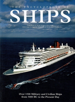 The Encyclopedia of Ships: Over 1 500 Military and Civilian Ships