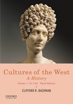 Cultures of the West: A History, Volume 1: To 1750 Ed 3