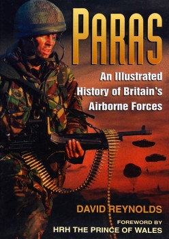 Paras: An Illustrated History of Britain's Airborne Forces
