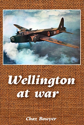 Wellington at War (Chaz Bowyer) book two