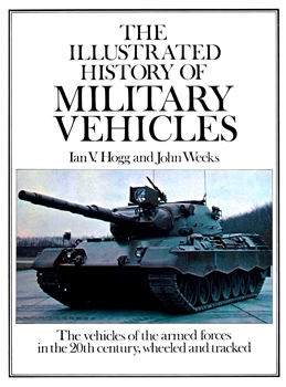The Illustrated History of Military Vehicles
