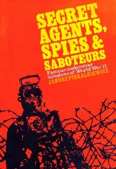 Secret Agents, Spies & Saboteurs