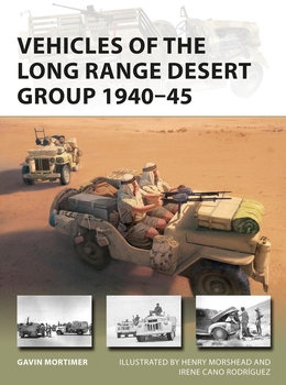 Vehicles of the Long Range Desert Group 1940-1945 (Osprey New Vanguard 291)